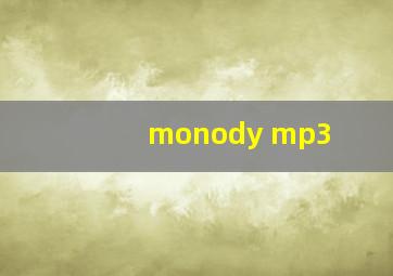 monody mp3